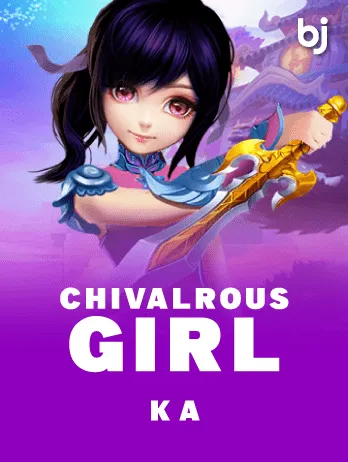 Chivalrous Girl